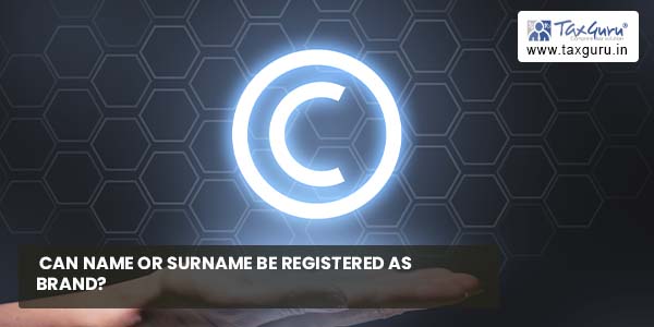 Can Name or Surname Be Registered As Brand?