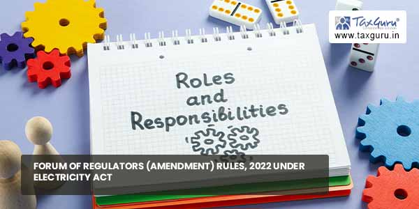 Forum of Regulators (Amendment) Rules, 2022 under Electricity Act