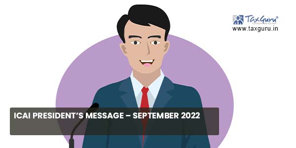 ICAI President's Message - September 2022
