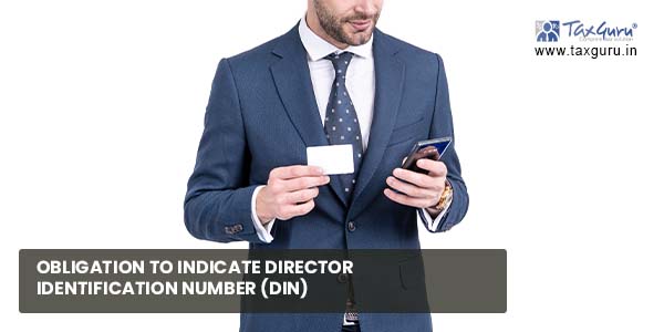 Obligation to Indicate Director Identification Number (DIN)