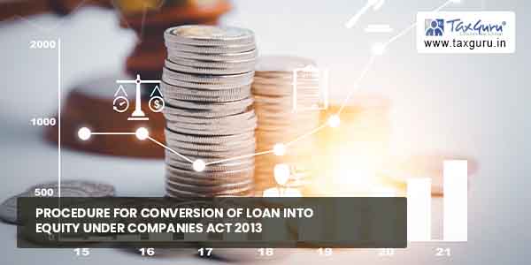 procedure-for-conversion-of-loan-into-equity-under-companies-act-2013