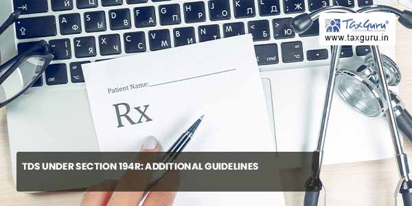 TDS under Section 194R Additional Guidelines