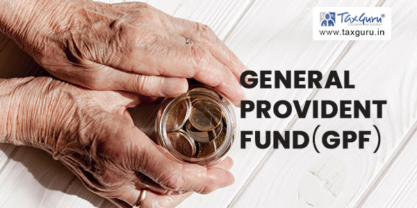 Ceiling of Rs. 5 Lakh on subscription to GPF in a financial year