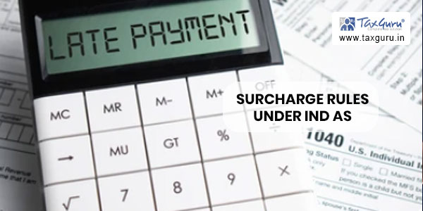 Accounting for Late Payment Surcharge rules under Ind AS