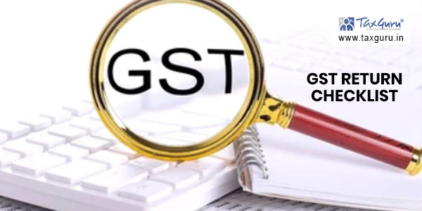 Checklist to be adhered before filing October 2022 GST returns
