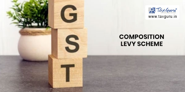 Composition Levy Scheme in GST- All You want to Know