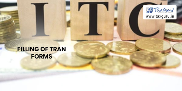 Filling of TRAN FORMS to claim transitional ITC –Simplified