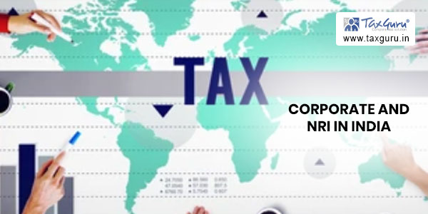 21 FAQs on Taxation Laws for Foreign Corporate + NRIs + NRs in India