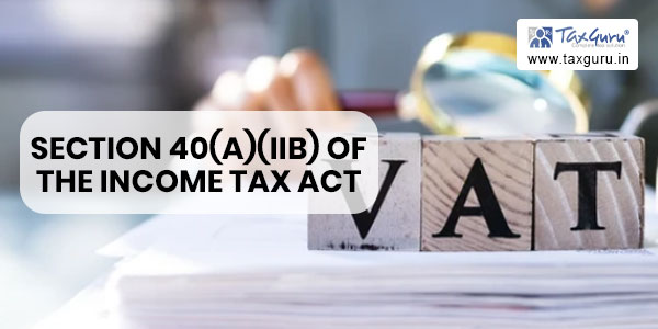 VAT payment doesn’t attract provisions of section 40(a)(iib) of the Income Tax Act