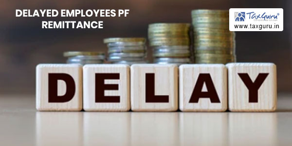 Delayed employees PF remittance -Power to disallow us 143(1)- Effect of SC decision