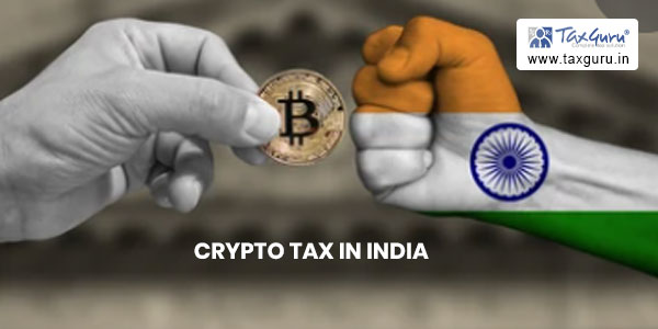 Everything You Need to Know about Crypto Tax in India
