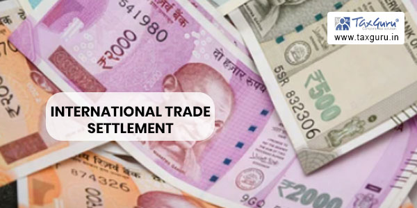 international-trade-settlement-in-indian-rupee-inr