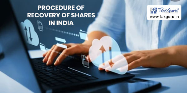 Procedure of Recovery of Shares in India