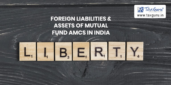 Survey on Foreign Liabilities & Assets of Mutual Fund AMCs in India: FAQs