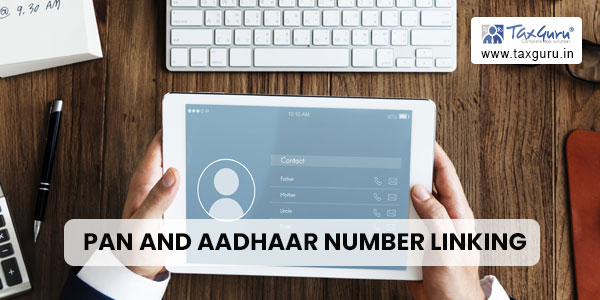 All about PAN and Aadhaar number linking