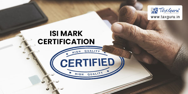 Bureau Of Indian Standard Bis Certification How To Obtain Isi Mark