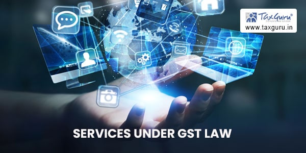 Classification of Services Under GST Law – A Problematic Lack of Objectivity