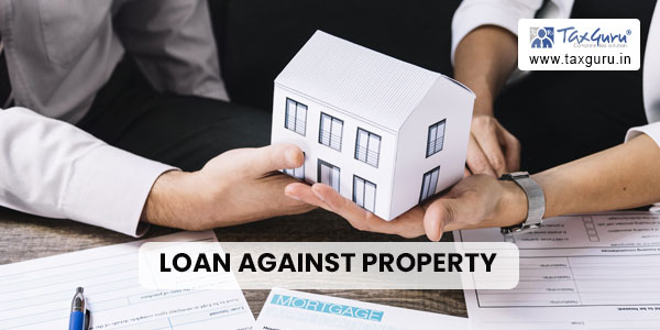 How is a Loan Against Property processed