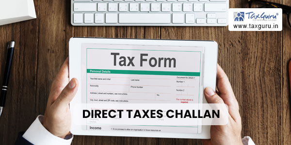 How to pay Direct Taxes Challan
