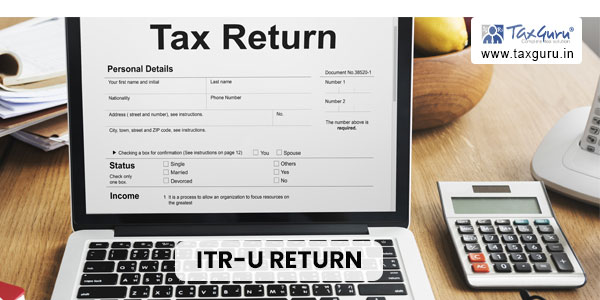 ITR-U Return: Last Resort for those Who Missed ITR Due Date