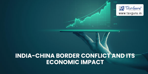 India-China Border Conflict and its Economic Impact