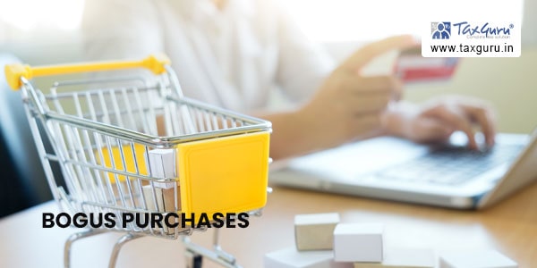 No ad hoc addition should be made for bogus purchases