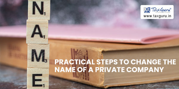 Practical Steps to Change the Name of a Private Company