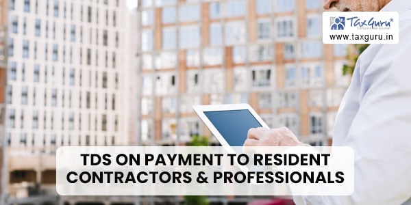 TDS under Section 194M on Payment to Resident Contractors & Professionals