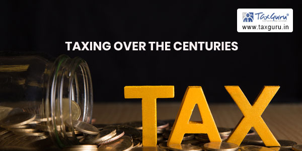Taxing over the centuries – Amusing instances