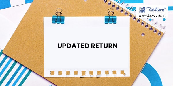 Updated Return – Section 139(8A) – An Analysis