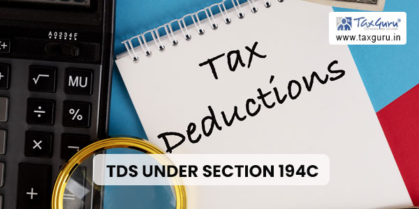 What is TDS under Section 194C