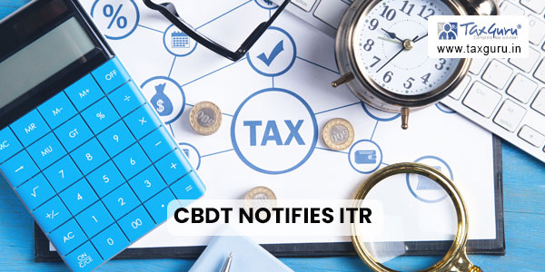 CBDT notifies ITR-7 for AY 2023-24/FY 2022-23