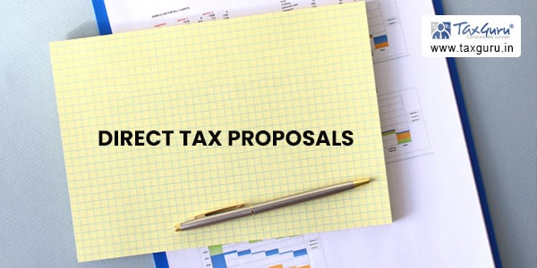 Direct Tax Proposals – Budget 2023