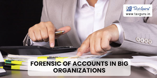 Forensic of Accounts in Big Organizations