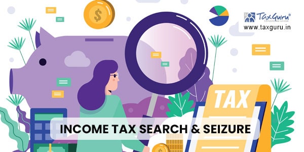 Income Tax search & seizure