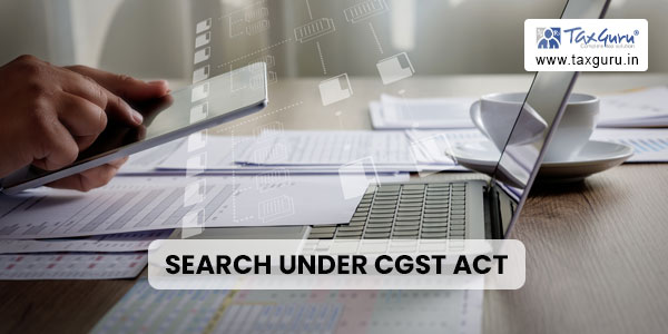 Search Under CGST Act