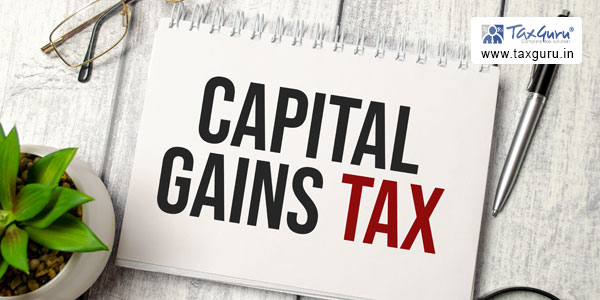 Amendments by Finance Act, 2023 related to Tax on Capital gain