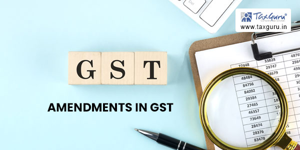 Union Budget 2023 – Proposed Amendments In GST