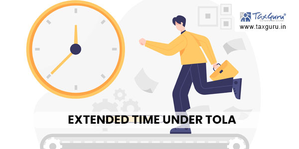 Extended time under TOLA