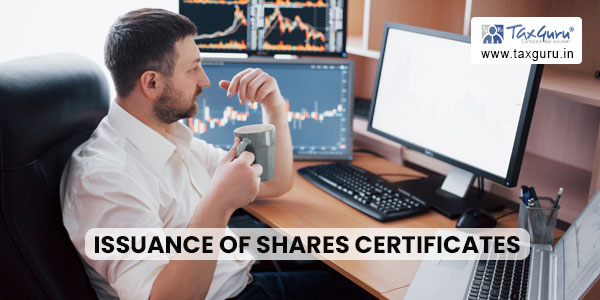 Issuance of Shares Certificates