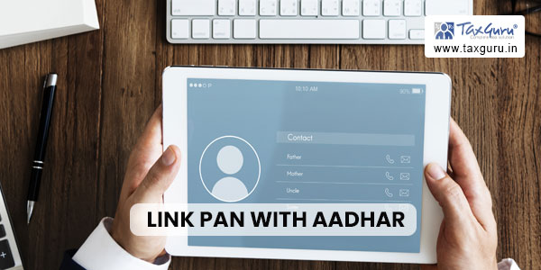 Mandatory to Link PAN with Aadhar Before 31.03.2023