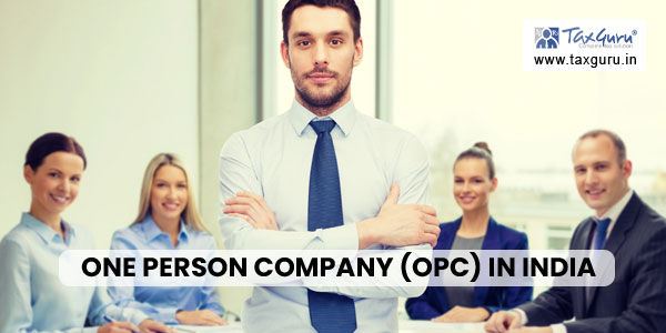 One Person Company (OPC) in India