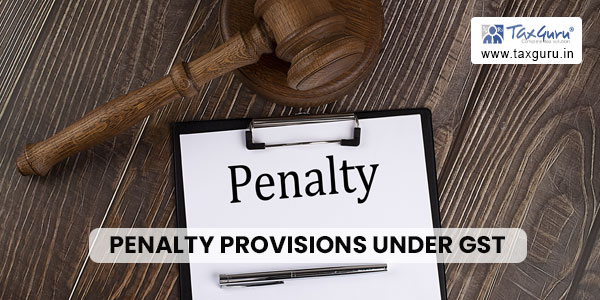 Penalty Provisions Under GST