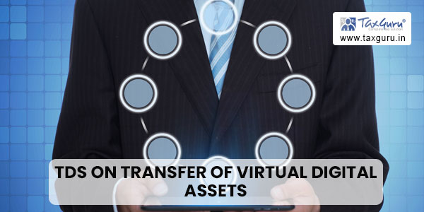 TDS on transfer of Virtual Digital Assets