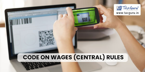 Code on Wages (Central) Rules