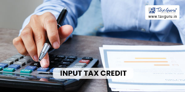 Input Tax Credit