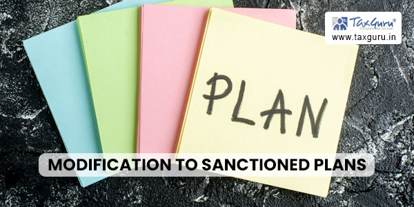 Modification To Sanctioned Plans