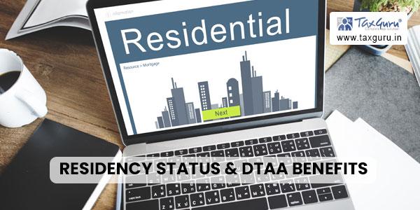 Significance of Residency Status & DTAA Benefits: Insights from Indian Case Laws
