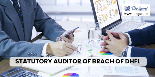 Statutory Auditor of Brach of DHFL