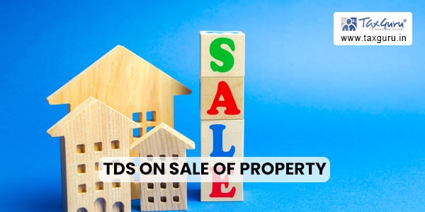 Section 194-IA TDS on sale of property and Process of Filing Form 26QB